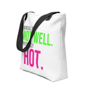 Not Well Tote Bag