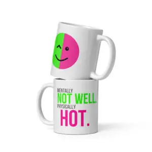 Not Well Mug White glossy mug
